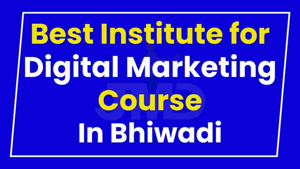 Best Institute for Digital Marketing Course Bhiwadi