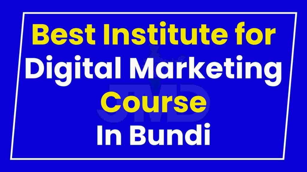 Best Institute for Digital Marketing Course Bundi