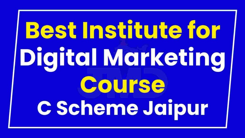 Best Institute for Digital Marketing Course C Scheme Jaipur