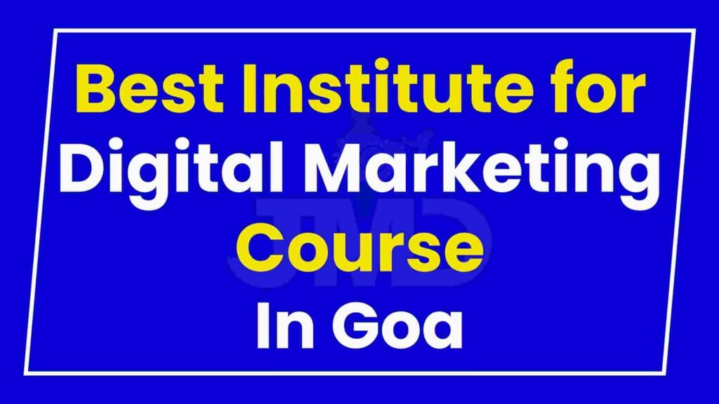 Best Institute for Digital Marketing Course Goa