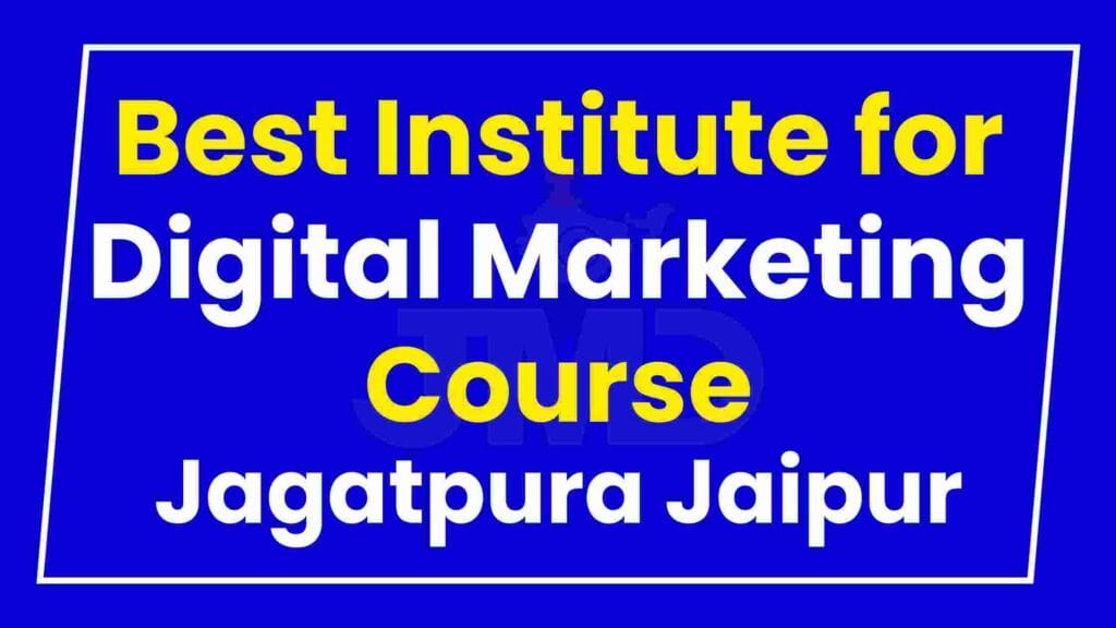 Best Institute for Digital Marketing Course Jagatpura Jaipur