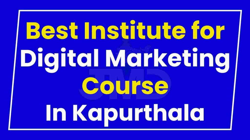 Best Institute for Digital Marketing Course Kapurthala