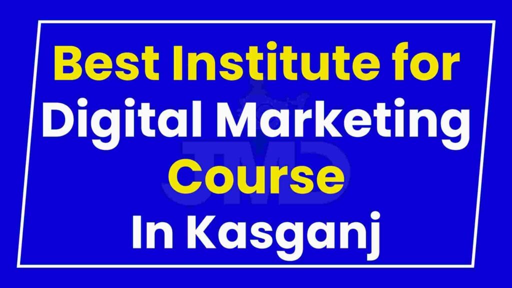 Best Institute for Digital Marketing Course Kasganj
