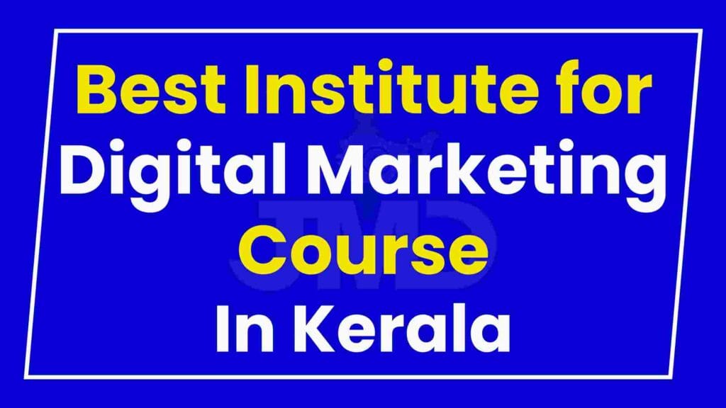 Best Institute for Digital Marketing Course Kerala