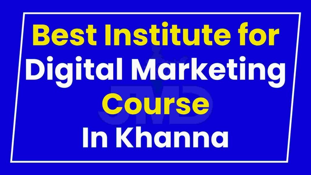 Best Institute for Digital Marketing Course Khanna