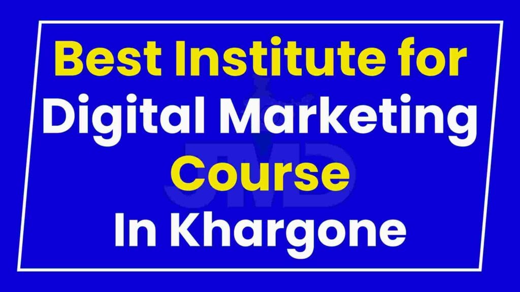 Best Institute for Digital Marketing Course Khargone