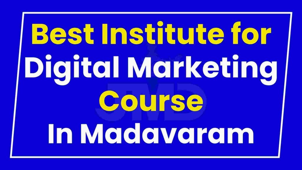 Best Institute for Digital Marketing Course Madavaram
