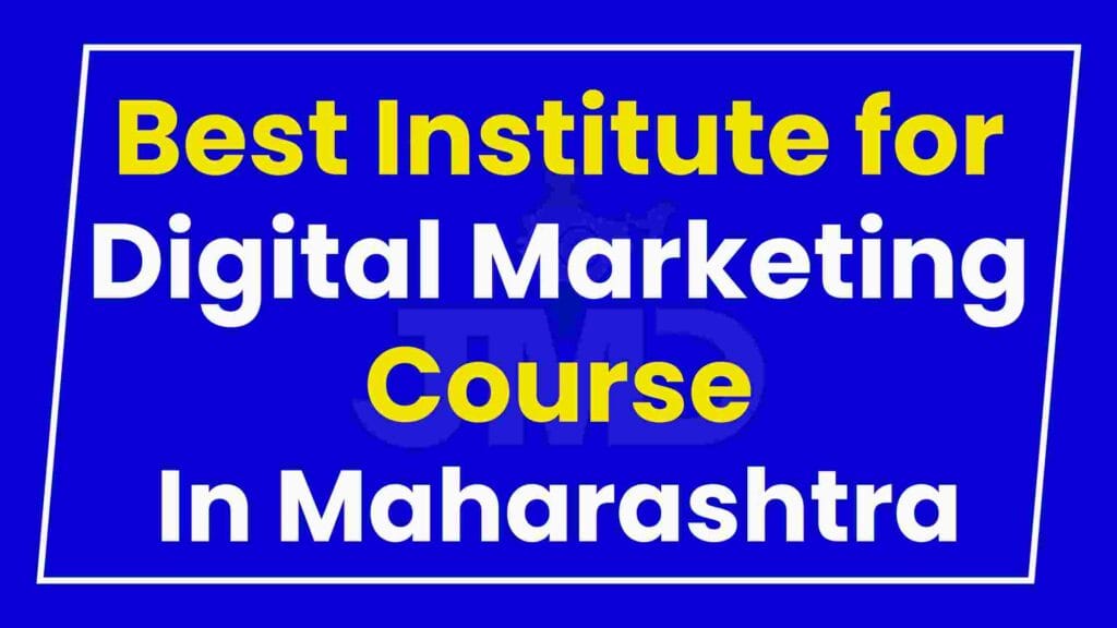 Best Institute for Digital Marketing Course Maharashtra