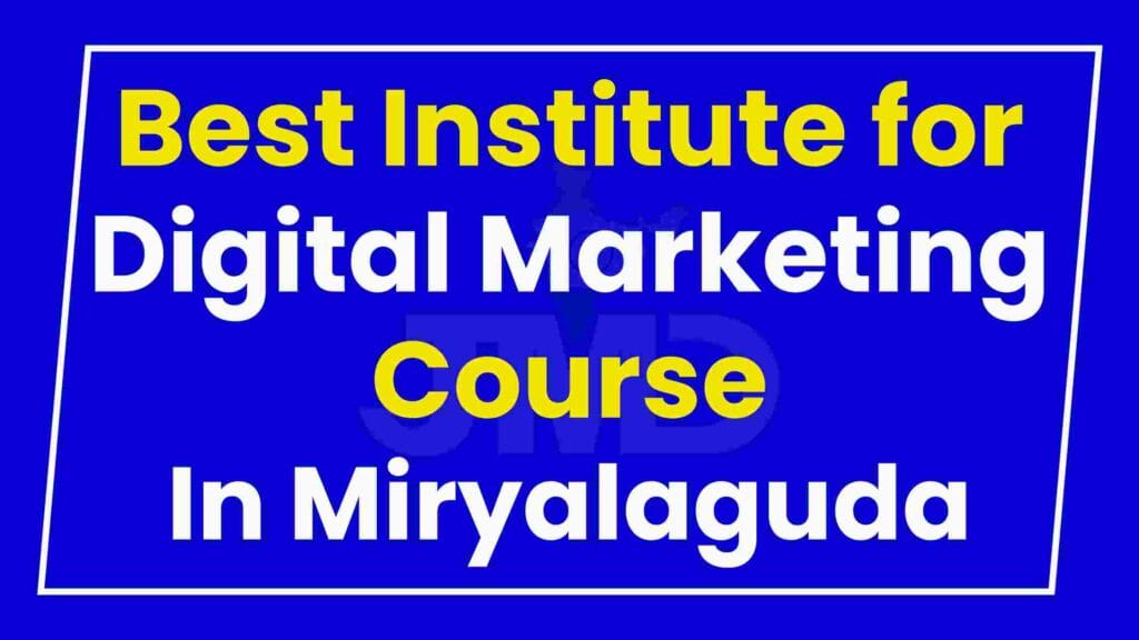 Best Institute for Digital Marketing Course Miryalaguda