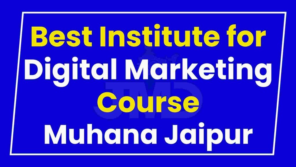 Best Institute for Digital Marketing Course Muhana Jaipur