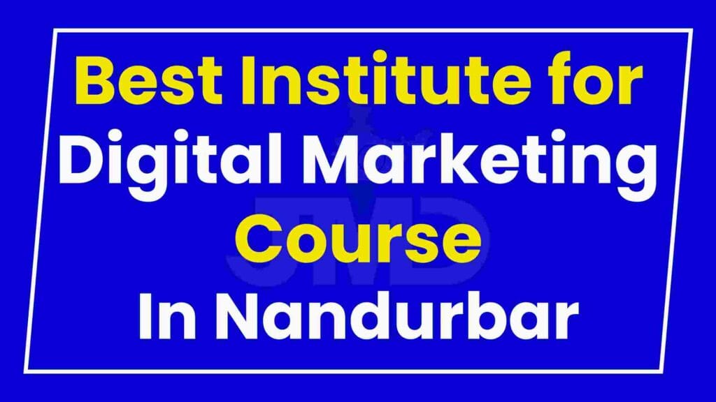 Best Institute for Digital Marketing Course Nandurbar