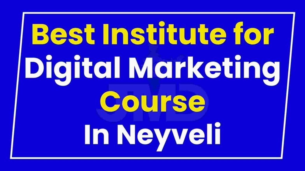 Best Institute for Digital Marketing Course Neyveli