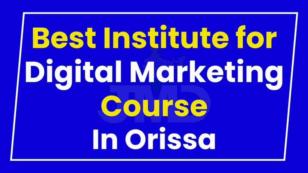 Best Institute for Digital Marketing Course Orissa