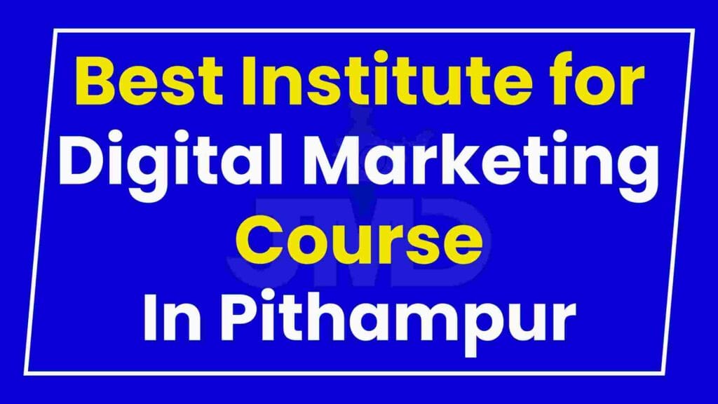 Best Institute for Digital Marketing Course Pithampur