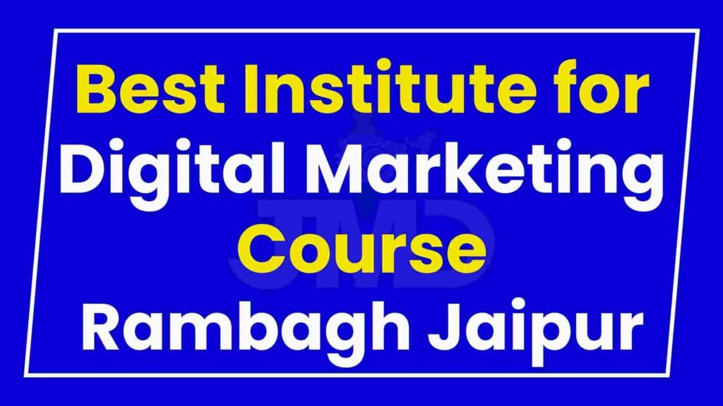 Best Institute for Digital Marketing Course Rambagh Jaipur