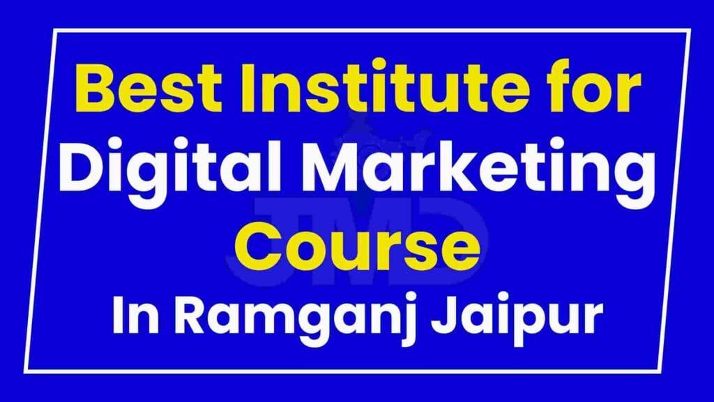 Best Institute for Digital Marketing Course Ramganj Jaipur