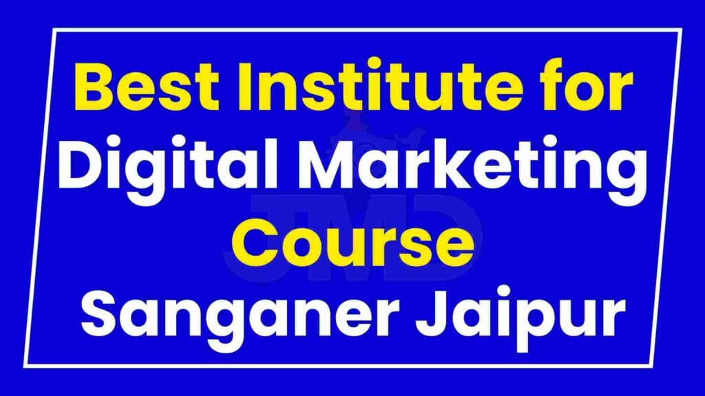 Best Institute for Digital Marketing Course Sanganer Jaipur