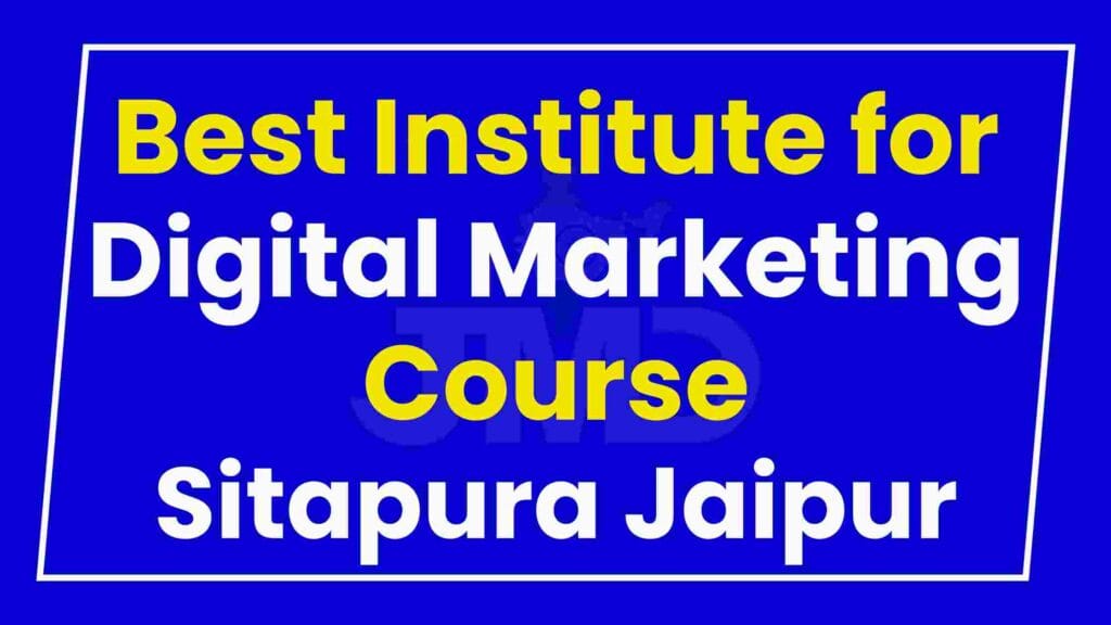 Best Institute for Digital Marketing Course Sitapura Jaipur