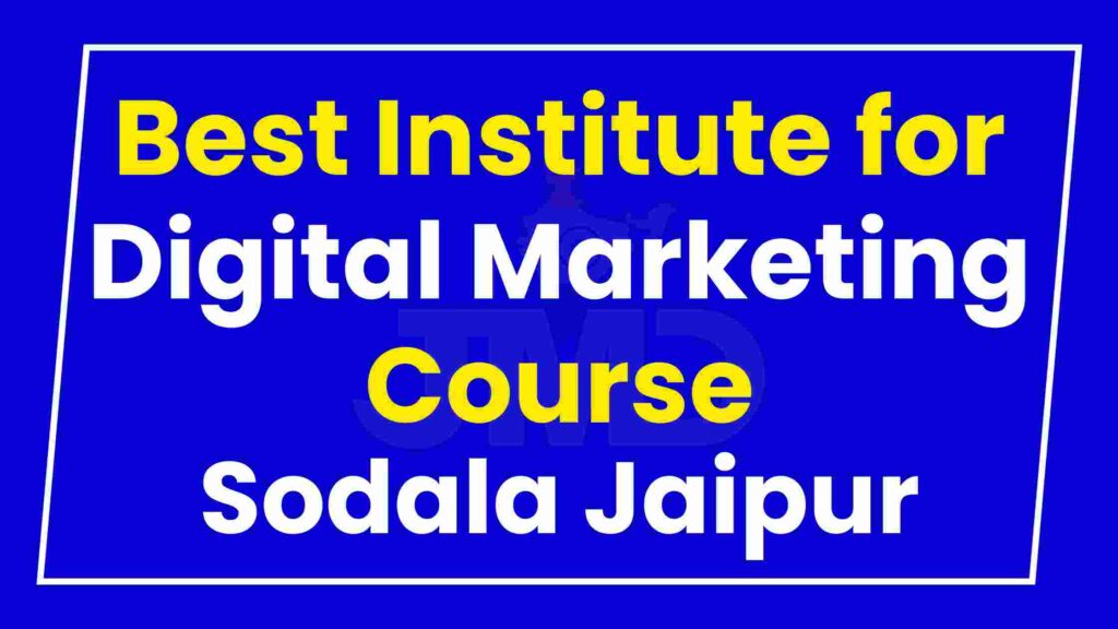 Best Institute for Digital Marketing Course Sodala Jaipur