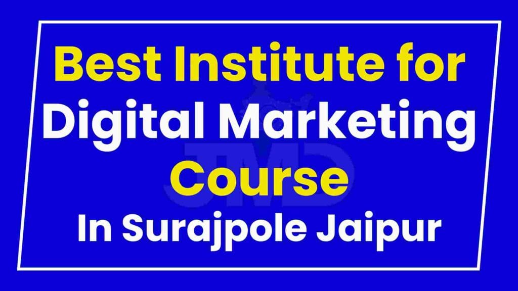 Best Institute for Digital Marketing Course Surajpole Jaipur