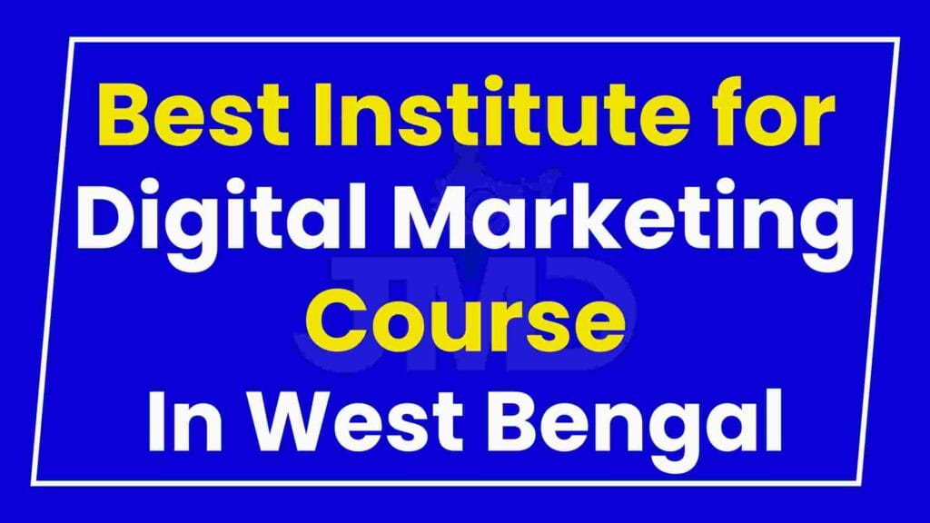 Best Institute for Digital Marketing Course West Bengal