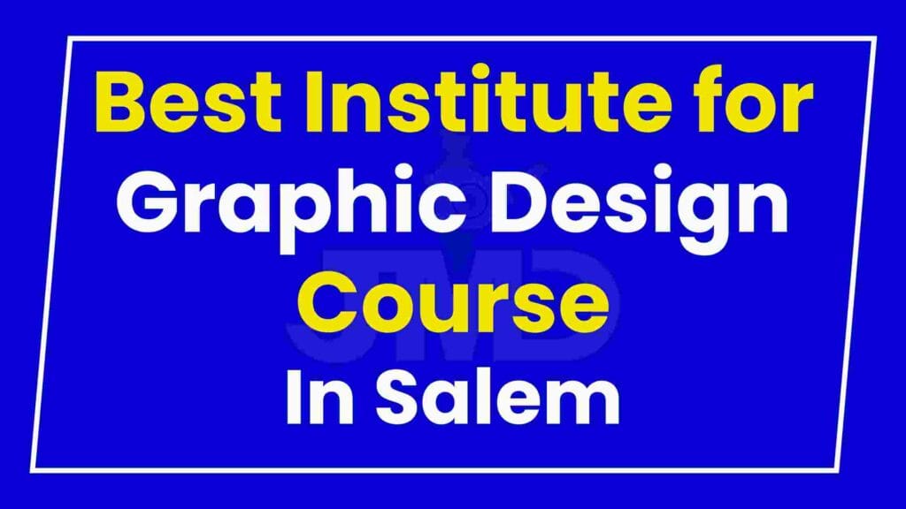 Best Institute for Graphic Design Course in Salem