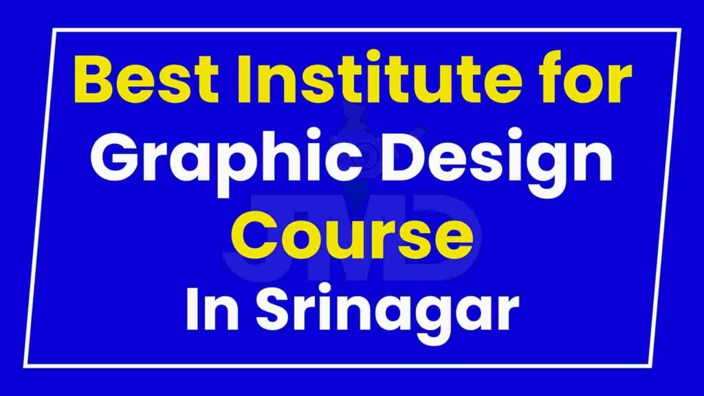 Best Institute for Graphic Design Course in Srinagar