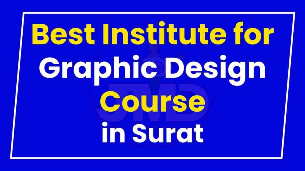 Best Institute for Graphic Design Course in Surat