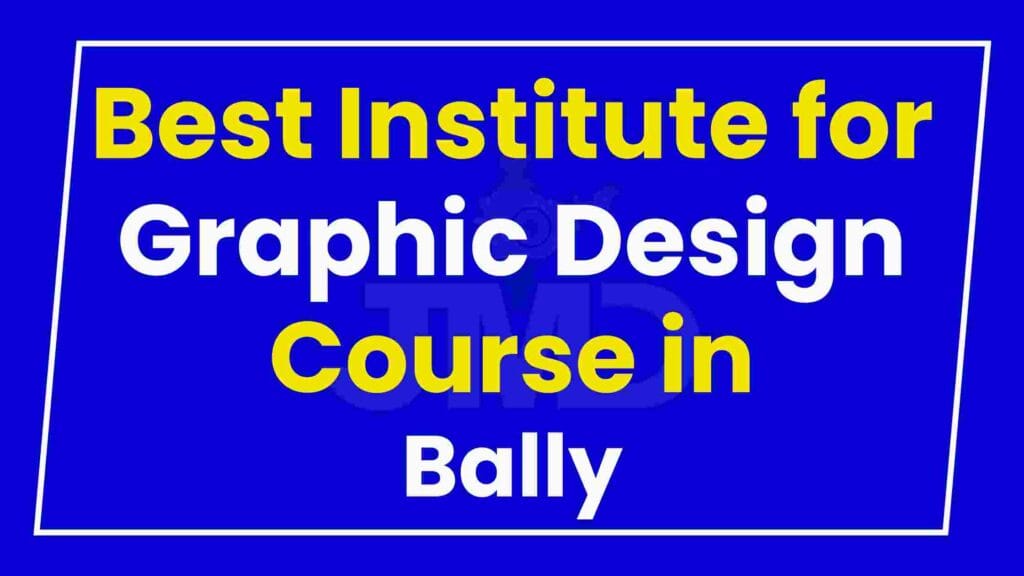 Best Institute for Graphic Design Course in Bally