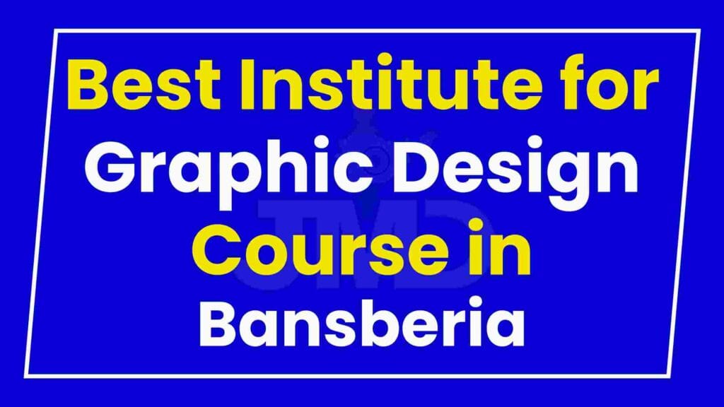 Best Institute for Graphic Design Course in Bansberia