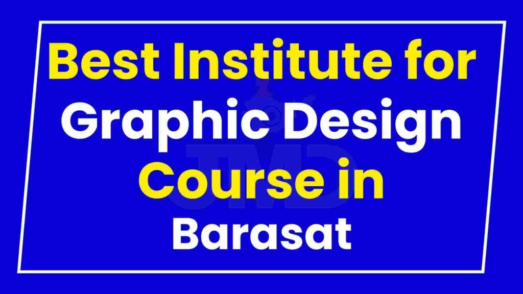 Best Institute for Graphic Design Course in Barasat