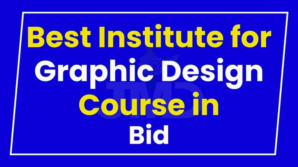Best Institute for Graphic Design Course in Bid