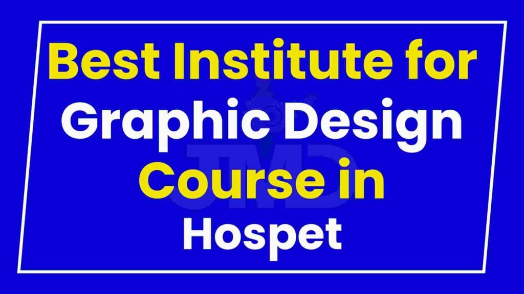 Best Institute for Graphic Design Course in Hospet