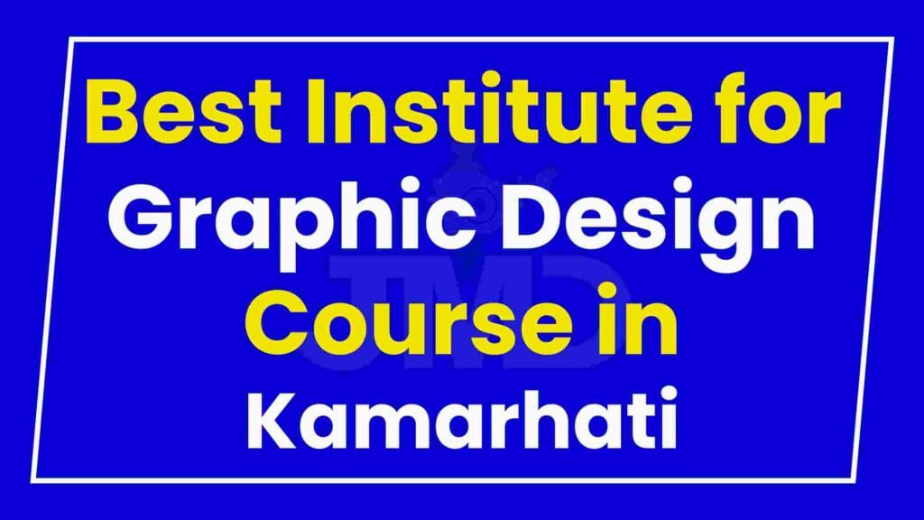 Best Institute for Graphic Design Course in Kamarhati
