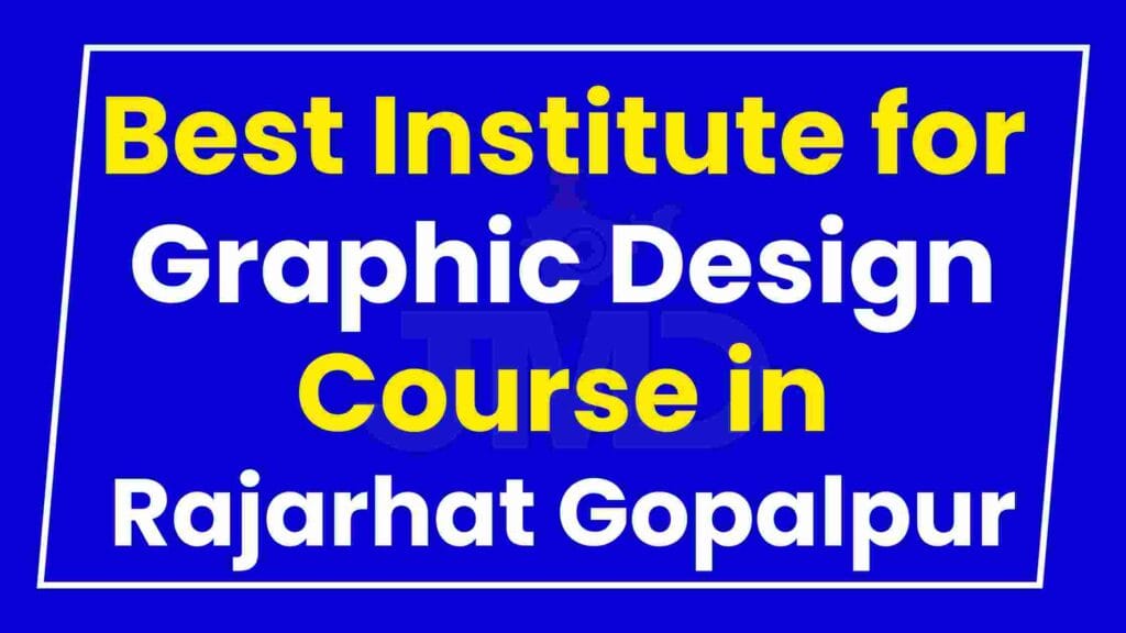 Best Institute for Graphic Design Course in Rajarhat Gopalpur