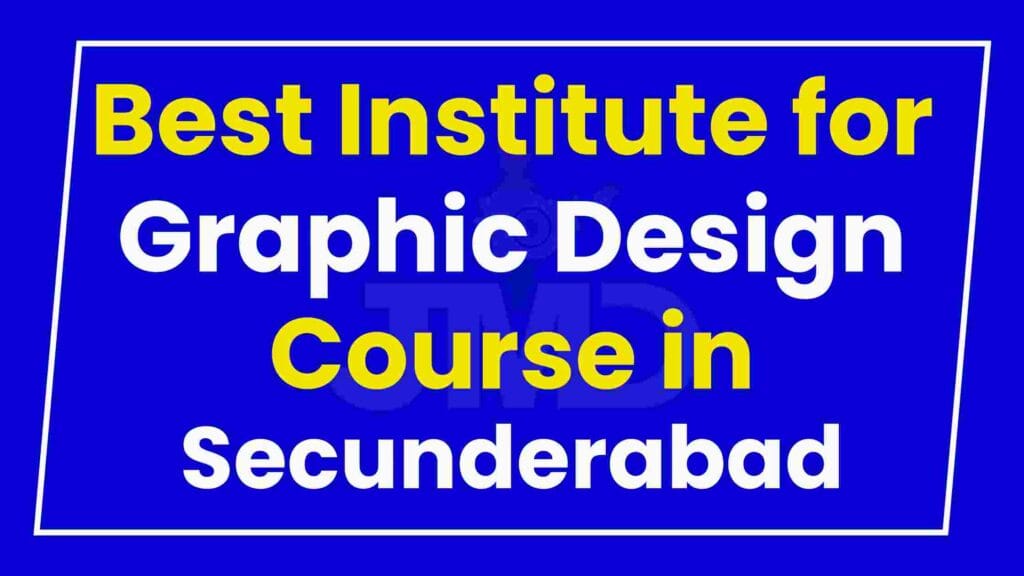 Best Institute for Graphic Design Course in Secunderabad