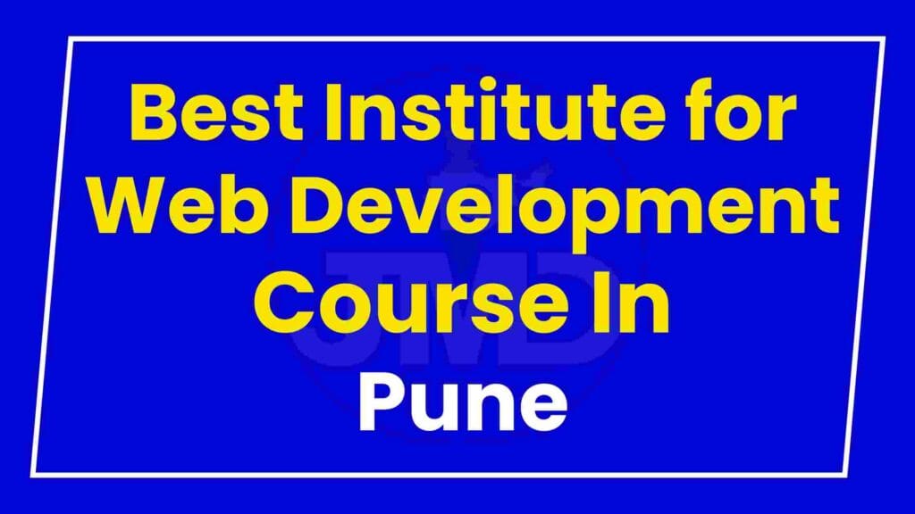 Best Institute for Web Development Course in Pune
