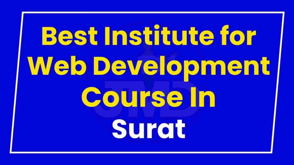 Best Institute for Web Development Course in Surat
