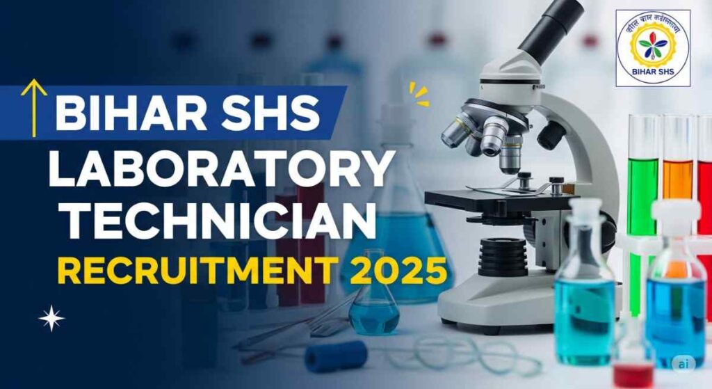 Bihar SHS Laboratory Technician Recruitment 2025 