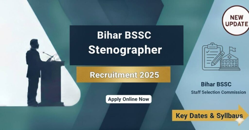 Bihar BSSC Stenographer Recruitment 2025