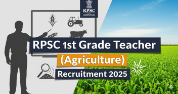 RPSC 1st Grade Teacher (Agriculture) Recruitment 2025.png