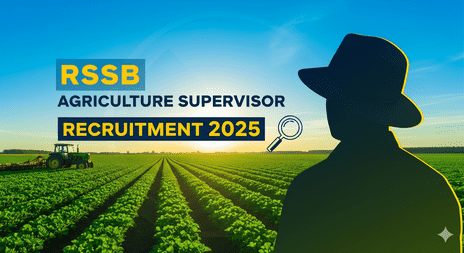 RSSB Agriculture Supervisor Recruitment 2025
