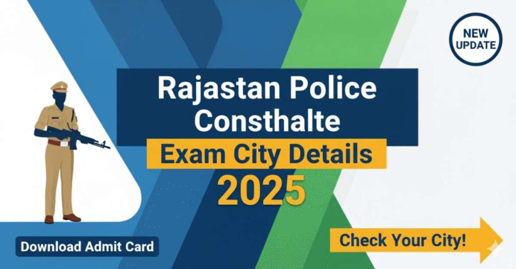 Rajasthan Police Constable Exam City Details 2025