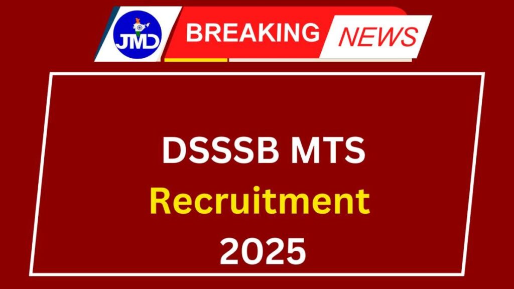 DSSSB MTS Recruitment 2025