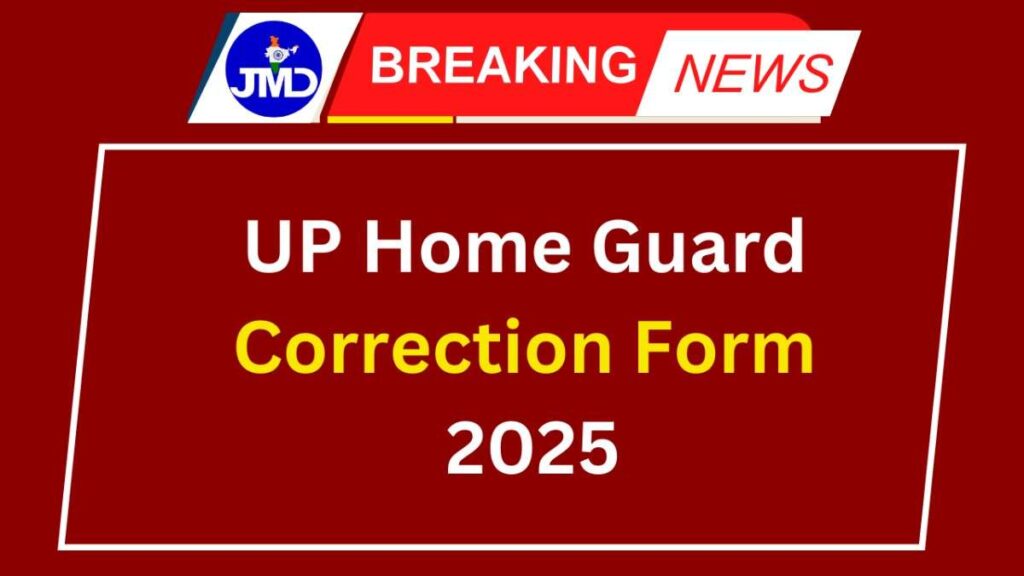 UP Home Guard Correction Form 2025